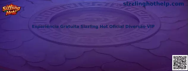 Experiencia Gratuita Sizzling Hot Oficial Diversion VIP