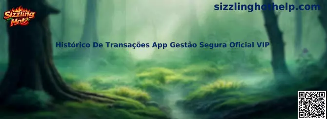 Histórico De Transações App Gestão Segura Oficial VIP Sizzling Hot