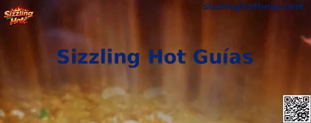 Sizzling Hot Guías de Códigos Promocionales