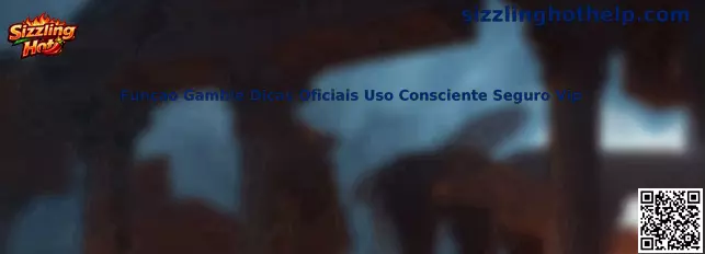 Função Gamble Dicas Oficiais Uso Consciente Seguro Vip en Sizzling Hot