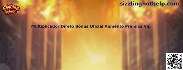 Multiplicador Direto Bônus Oficial Aumento Prêmios Vip