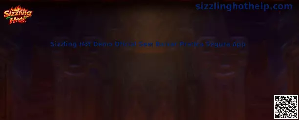 Sizzling Hot Demo Oficial Sem Baixar Prática Segura App