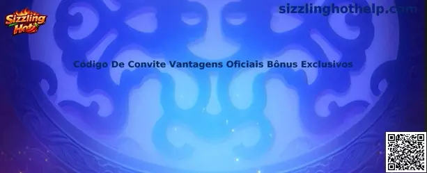 Sizzling Hot Código De Convite Vantagens Oficiais Bônus Exclusivos