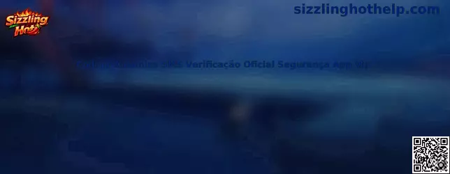 Sizzling Hot Código Dinâmico SMS Verificação Oficial Segurança App Vip
